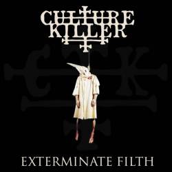 Culture Killer : Exterminate Filth